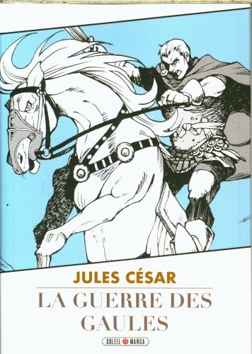 Produktbild: La guerre des Gaules : Jules C&eacute;sar