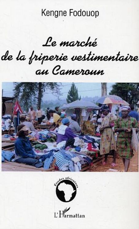 Produktbild: Le march&eacute; de la friperie vestimentaire au Cameroun