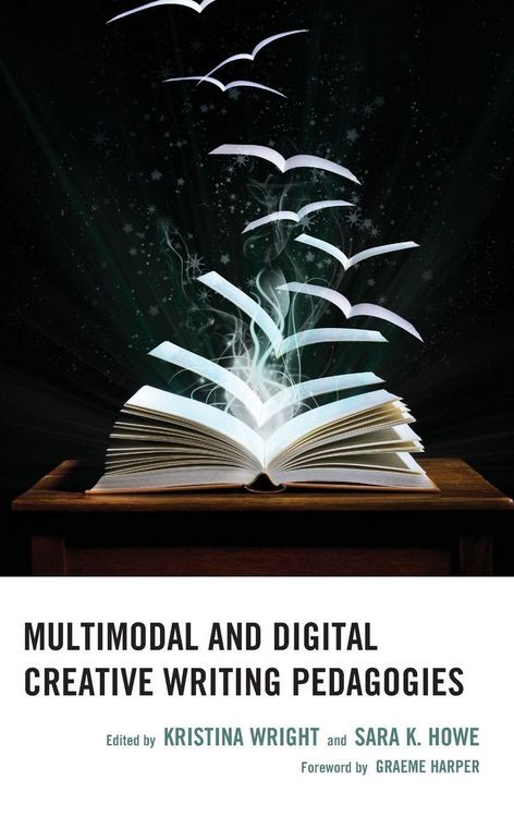 Produktbild: Multimodal and Digital Creative Writing Pedagogies