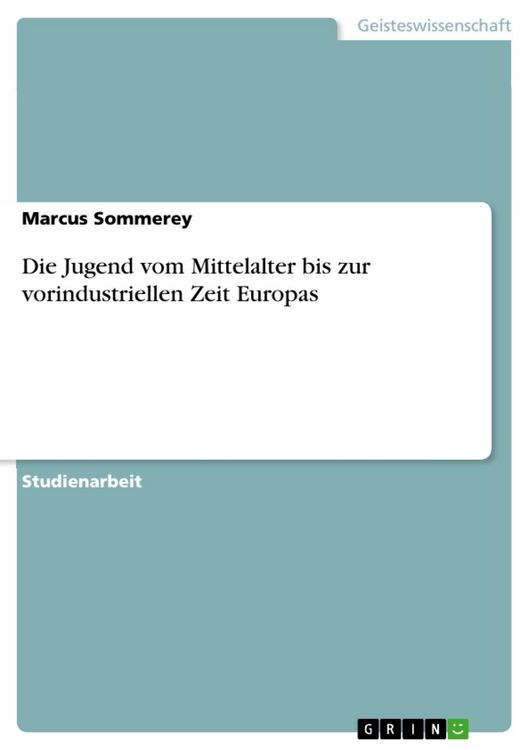 Produktbild: Die Jugend vom Mittelalter bis zur vorindustriellen Zeit Europas