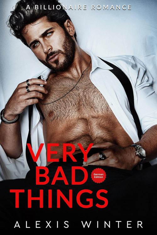 Produktbild: Very Bad Things (Die Milliard&auml;re von Chicago, #3)