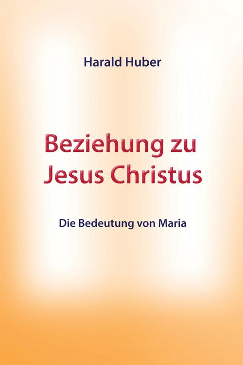 Produktbild: Beziehung zu Jesus Christus