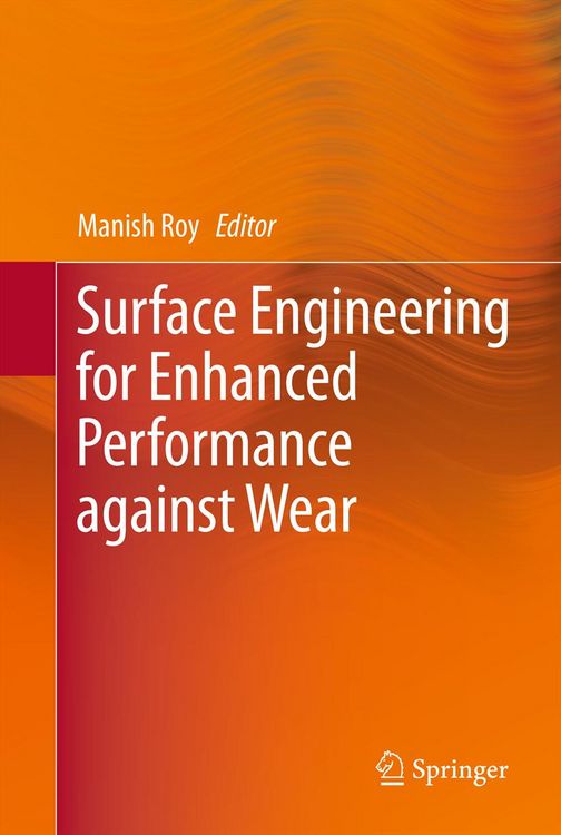 Produktbild: Surface Engineering for Enhanced Performance against Wear