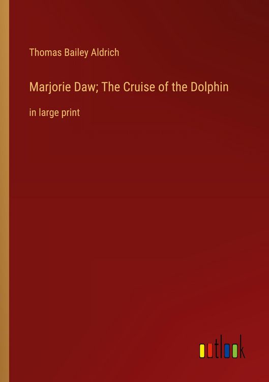 Produktbild: Marjorie Daw; The Cruise of the Dolphin