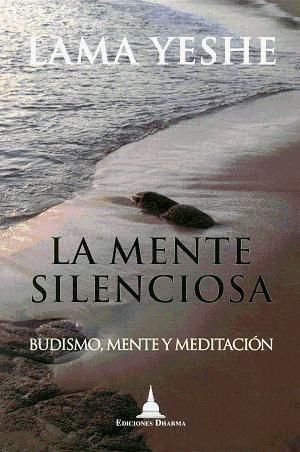 Produktbild: La mente silenciosa, Budismo, mente y meditaci&oacute;n