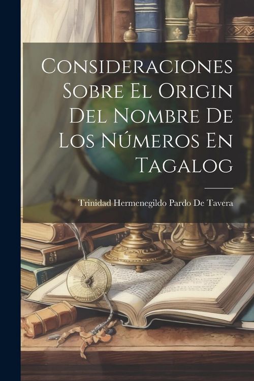 Produktbild: Consideraciones Sobre El Origin Del Nombre De Los N&uacute;meros En Tagalog