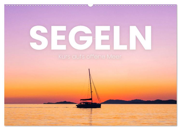 Produktbild: Segeln - Kurs aufs offene Meer. (Wandkalender 2026 DIN A2 quer), CALVENDO Monatskalender