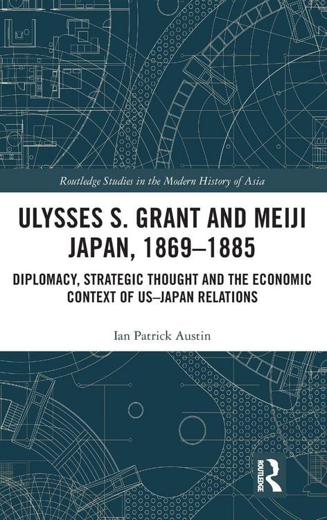 Produktbild: Ulysses S. Grant and Meiji Japan, 1869-1885