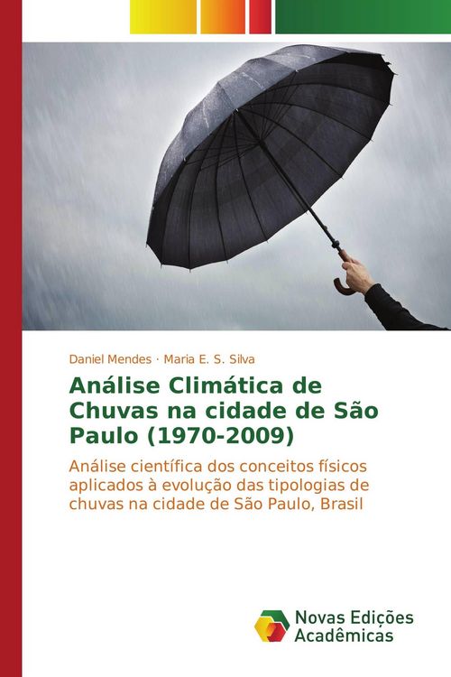 Produktbild: An&aacute;lise Clim&aacute;tica de Chuvas na cidade de S&atilde;o Paulo (1970-2009)