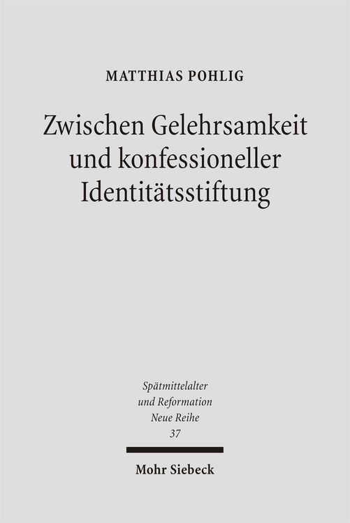 Produktbild: Zwischen Gelehrsamkeit und konfessioneller Identit&auml;tsstiftung