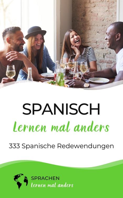 Produktbild: Spanisch lernen mal anders - 333 Spanische Redewendungen