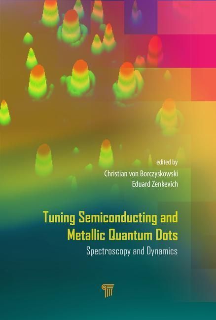 Produktbild: Borczyskowski, C: Tuning Semiconducting and Metallic Quantum