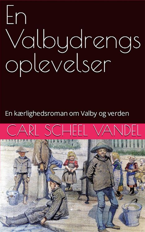 Produktbild: En Valbydrengs oplevelser