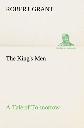 Produktbild: The King's Men A Tale of To-morrow