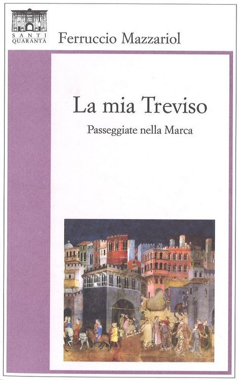 Produktbild: La mia Treviso. Passeggiate nella Marca