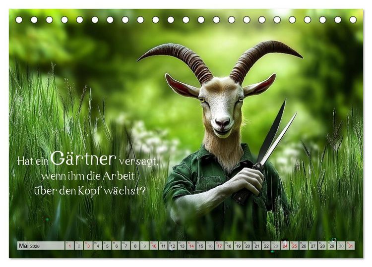 Produktbild: Den Bock zum G&auml;rtner gemacht (Tischkalender 2026 DIN A5 quer), CALVENDO Monatskalender