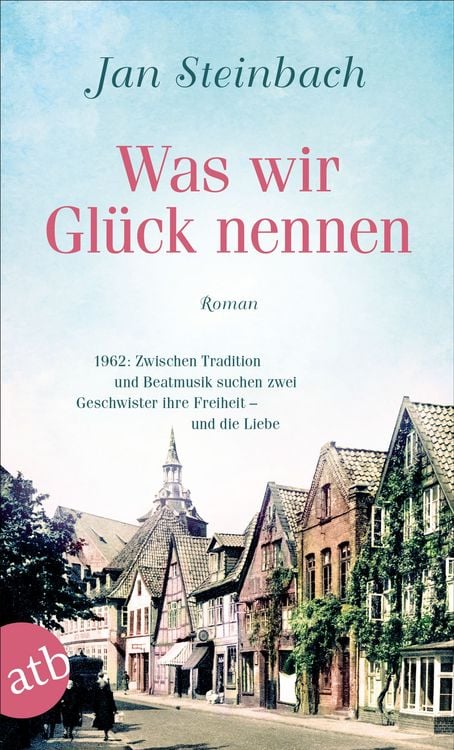 Produktbild: Was wir Gl&uuml;ck nennen
