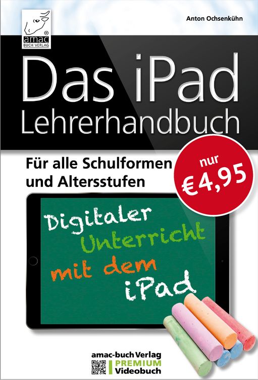 Produktbild: Das iPad Lehrerhandbuch - Digitaler Unterricht mit dem iPad