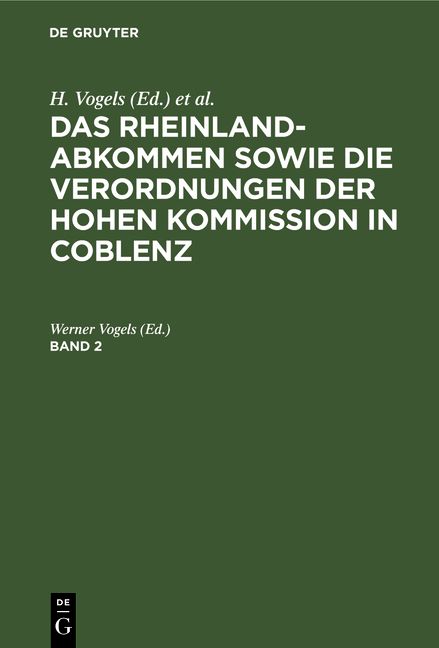 Produktbild: Das Rheinlandabkommen sowie die Verordnungen der Hohen Kommission in Coblenz. Band 2