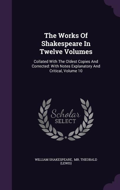 Produktbild: The Works Of Shakespeare In Twelve Volumes