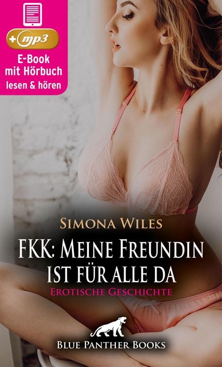 Produktbild: FKK: Meine Freundin ist für alle da | Erotik Audio Story | Erotisches Hörbuch