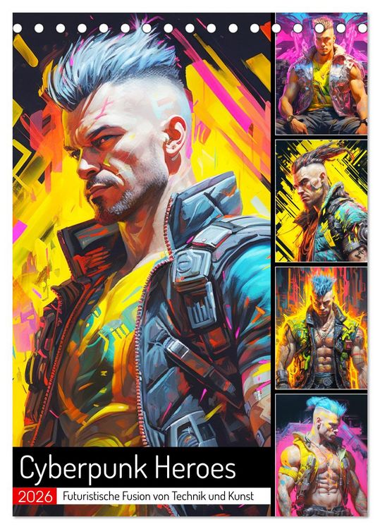 Produktbild: Cyberpunk Heroes. Futuristische Fusion von Technik und Kunst (Tischkalender 2026 DIN A5 hoch), CALVENDO Monatskalender
