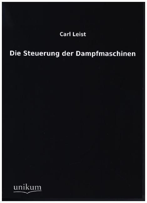 Produktbild: Leist, C: Steuerung der Dampfmaschinen