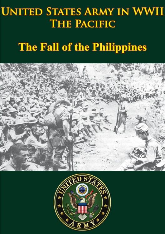 Produktbild: United States Army in WWII - the Pacific - the Fall of the Philippines