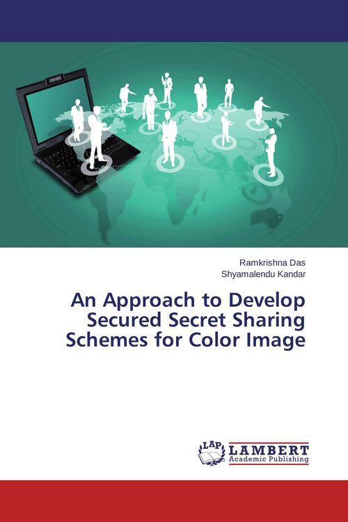 Produktbild: An Approach to Develop Secured Secret Sharing Schemes for Color Image