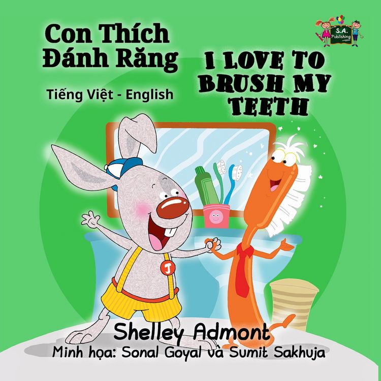 Produktbild: Con Th&iacute;ch &ETH;&aacute;nh Rang I Love to Brush My Teeth (Bilingual Vietnamese Kids Book)