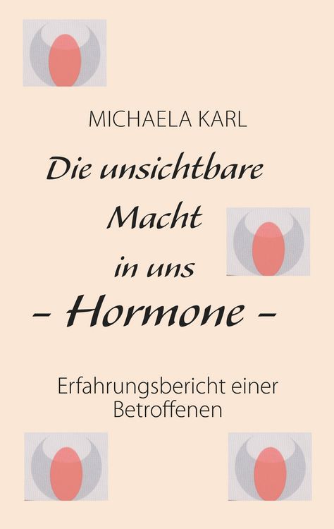 Produktbild: Die unsichtbare Macht in uns - Hormone -