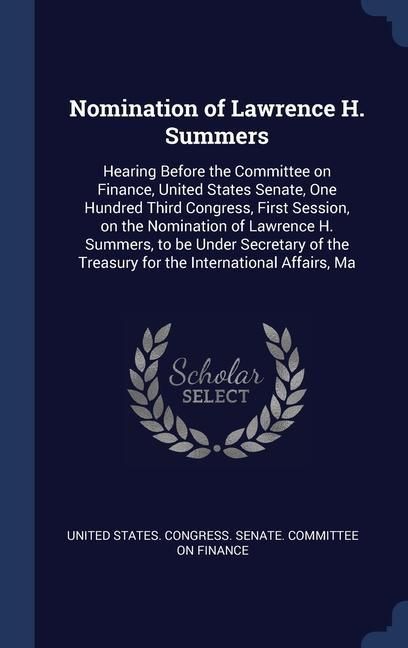 Produktbild: Nomination of Lawrence H. Summers