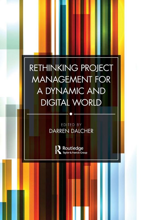 Produktbild: Rethinking Project Management for a Dynamic and Digital World