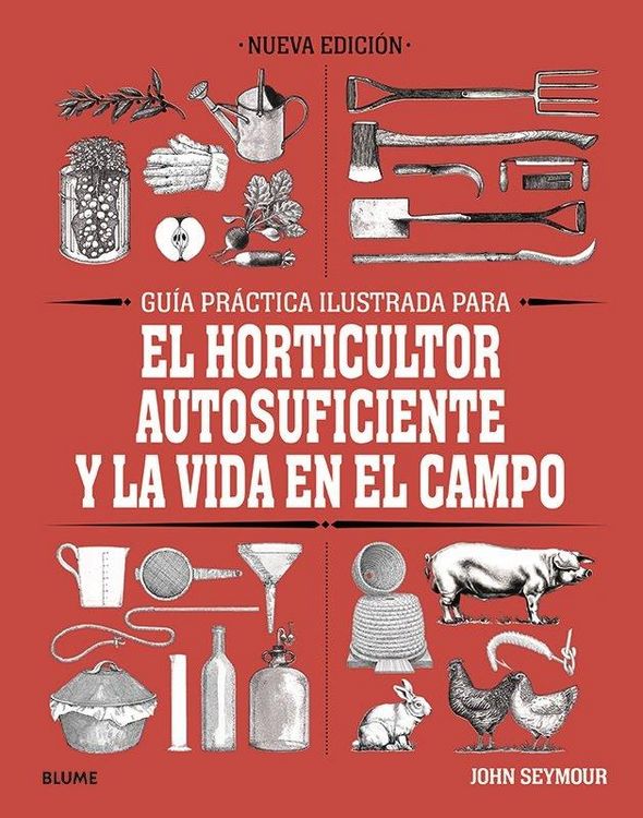 Produktbild: Seymour, J: Gu&iacute;a pr&aacute;ctica para el horticultor autosuficiente