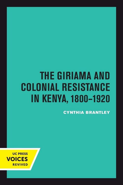 Produktbild: The Giriama and Colonial Resistance in Kenya, 1800-1920