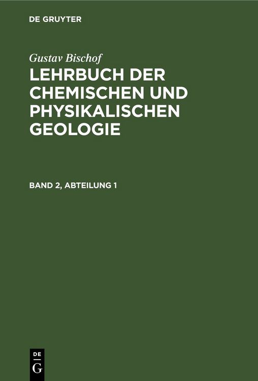 Produktbild: Lehrbuch der chemischen und physikalischen Geologie. Band 2, Abteilung 1