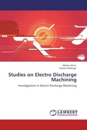 Produktbild: Khire, M: Studies on Electro Discharge Machining