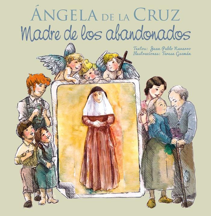 Produktbild: &Aacute;ngela de la Cruz, madre de los abandonados