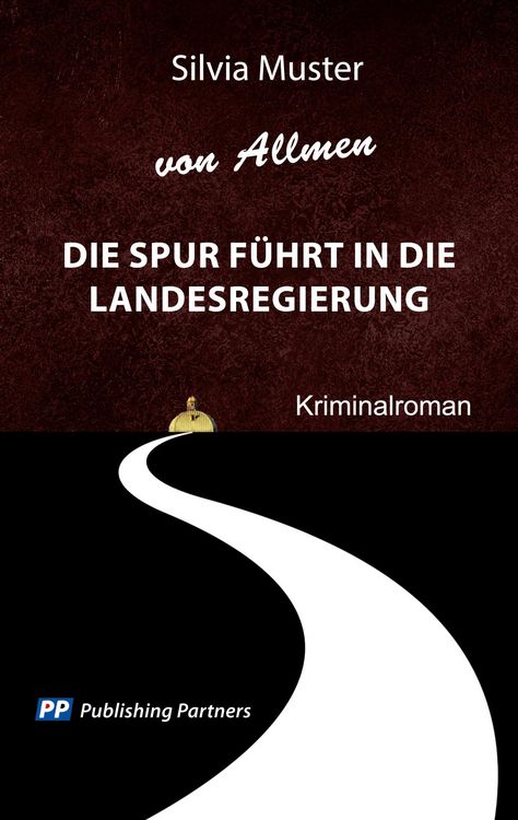 Produktbild: Die Spur f&uuml;hrt in die Landesregierung
