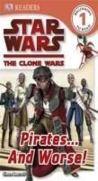Produktbild: Beecroft, S: Star Wars Clone Wars Pirates... and Worse!