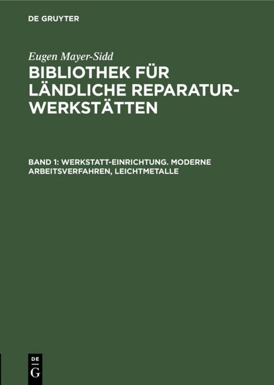 Produktbild: Werkstatt-Einrichtung. Moderne Arbeitsverfahren, Leichtmetalle