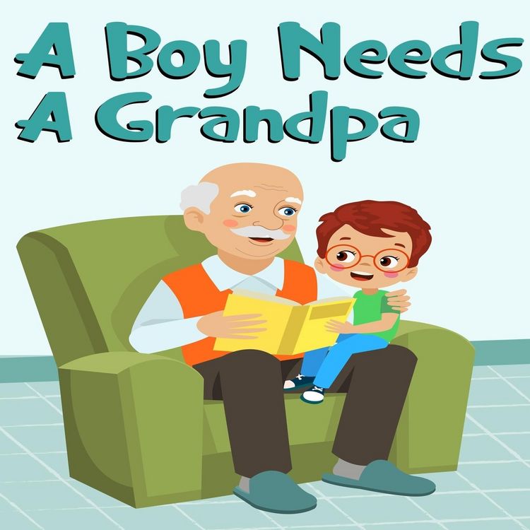 Produktbild: A Boy Needs A Grandpa, Celebrate Your grandpa and Son"s special Bond this Father's Day with this Heartwarming Gift!