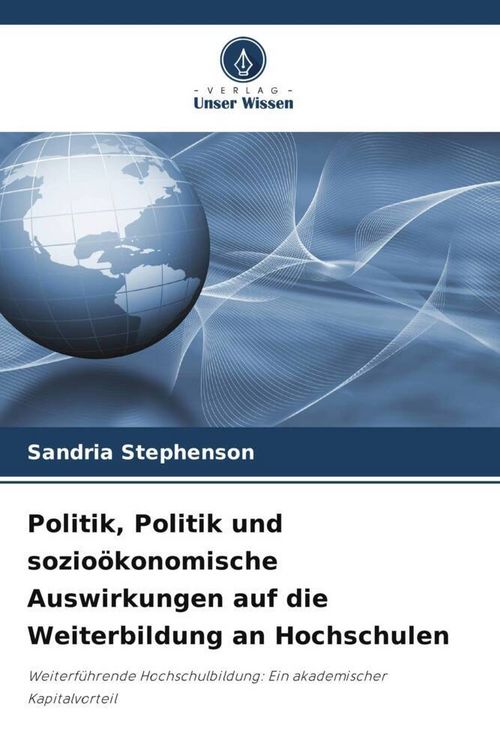 Produktbild: Politik, Politik und sozio&ouml;konomische Auswirkungen auf die Weiterbildung an Hochschulen