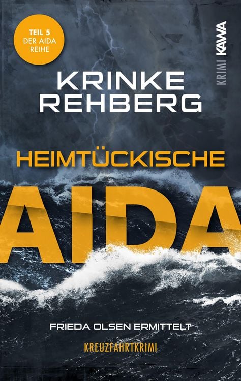 Produktbild: Heimt&uuml;ckische AIDA. Kreuzfahrtkrimi Teil 5 (AIDA Krimi)