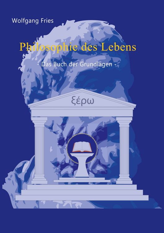 Produktbild: Philosophie des Lebens - Das Buch der Grundlagen