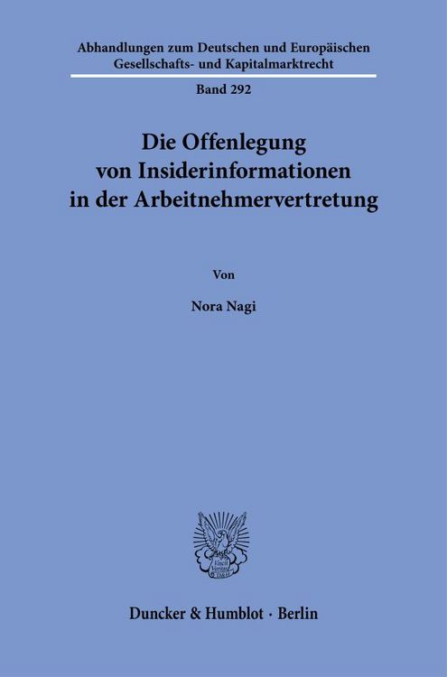 Produktbild: Die Offenlegung von Insiderinformationen in der Arbeitnehmervertretung