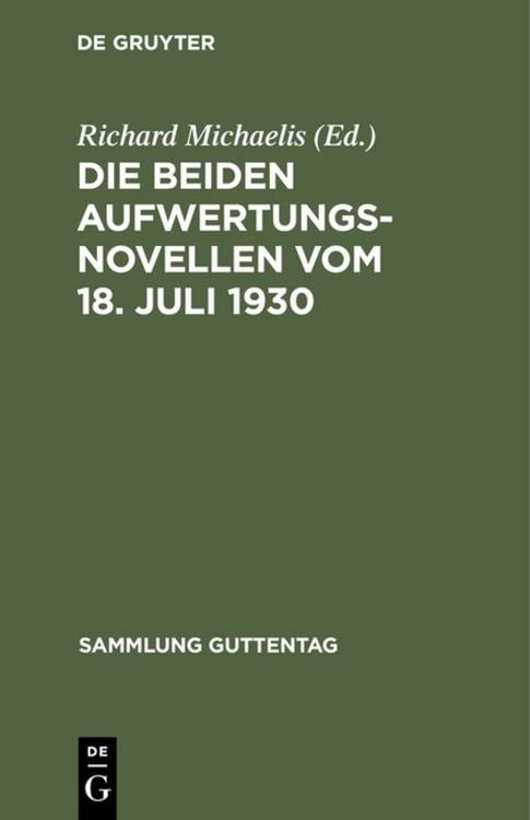 Produktbild: Die beiden Aufwertungsnovellen vom 18. Juli 1930