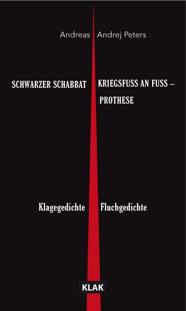 Produktbild: SCHWARZER SCHABBAT. Klagegedichte & KRIEGSFUSS AN FUSS &ndash; PROTHESE. Fluchgedichte