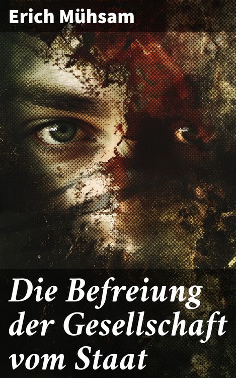 Produktbild: Die Befreiung der Gesellschaft vom Staat
