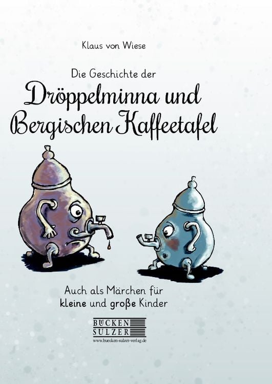 Produktbild: Die Geschichte der Dr&ouml;ppelminna und der Bergischen Kaffeetafel